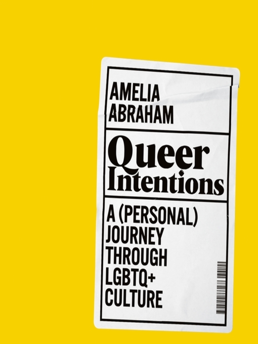 Title details for Queer Intentions by Amelia Abraham - Wait list